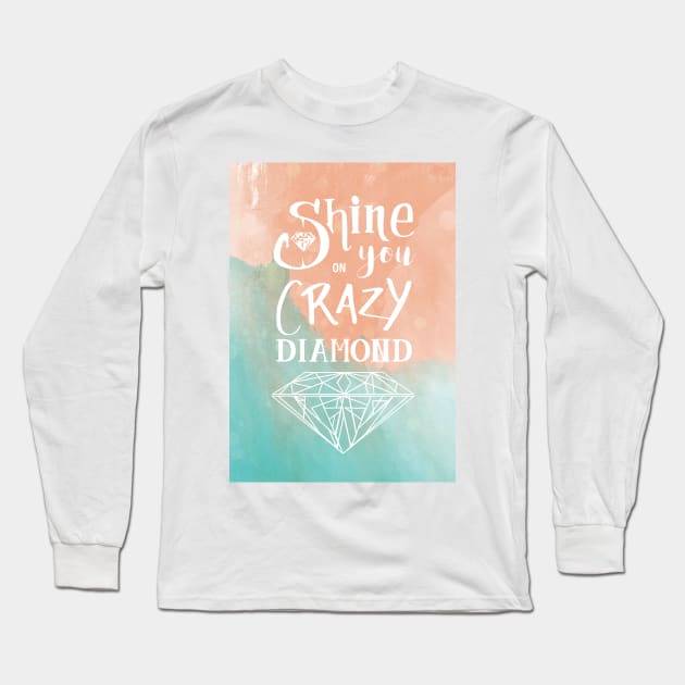 Shine on you crazy diamond - Watercolor Long Sleeve T-Shirt by Zosmala